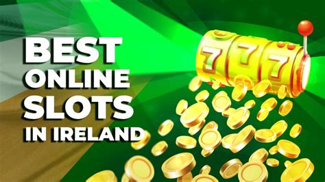 online casino ireland|best online casino slots ireland.